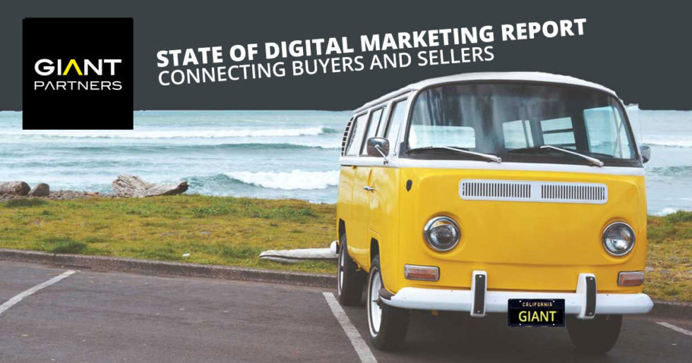 STATE OF DIGITAL MARKETING REPORT: CONNECTING BUYERS AND SELLERS
