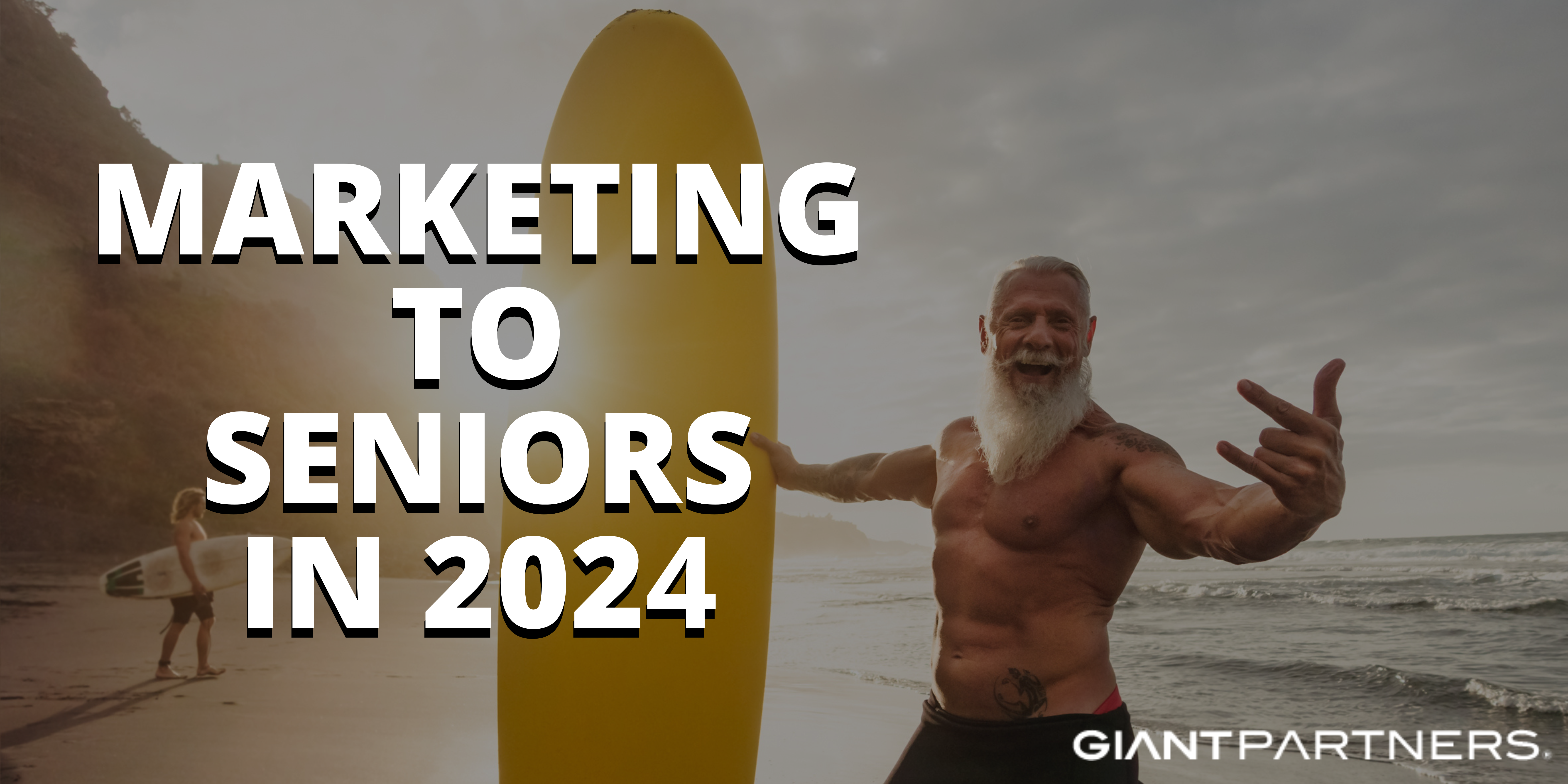 Marketing to Seniors in 2024
