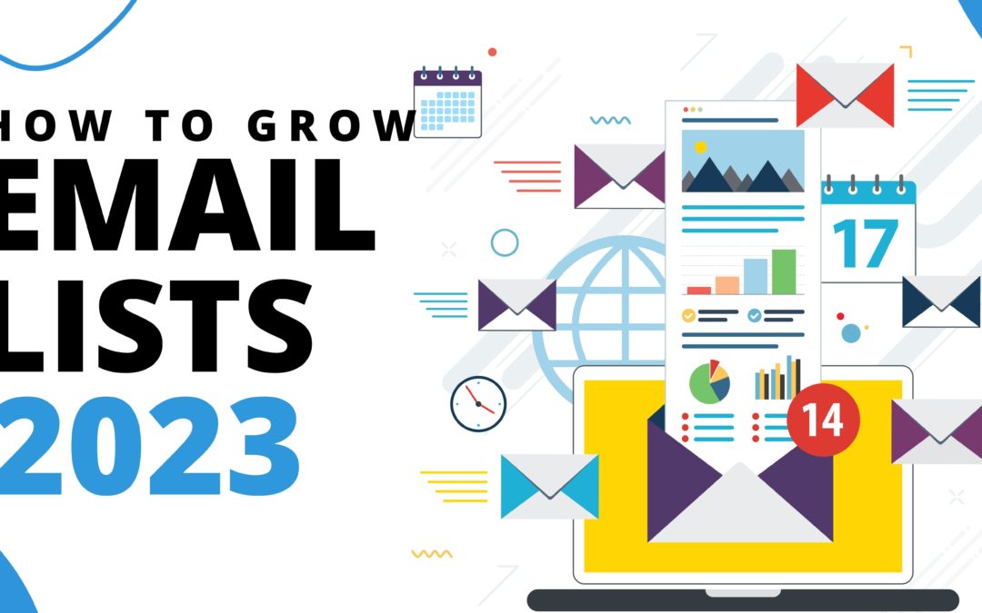 How to Grow Your Email List: The Definitive Guide (2023)